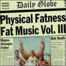 Various Artists - Fat Music : Vol. 3-Physical Fatness - VINYL LP