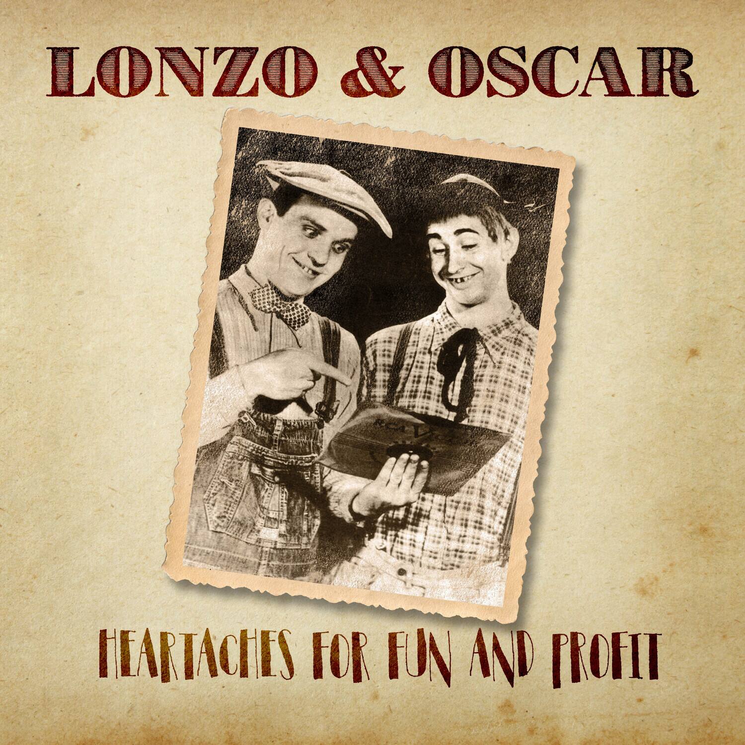 Lonzo & Oscar - Heartaches For Fun And Profit   - COMPACT DISCS [CD]