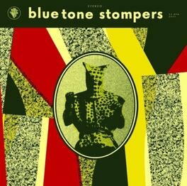 Blue Tone Stompers - Blue Tone Stompers - VINYL LP