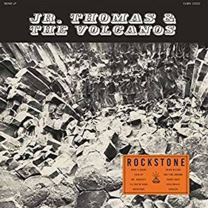 JR. THOMAS & THE VOLCANOS
ROCKSTONE