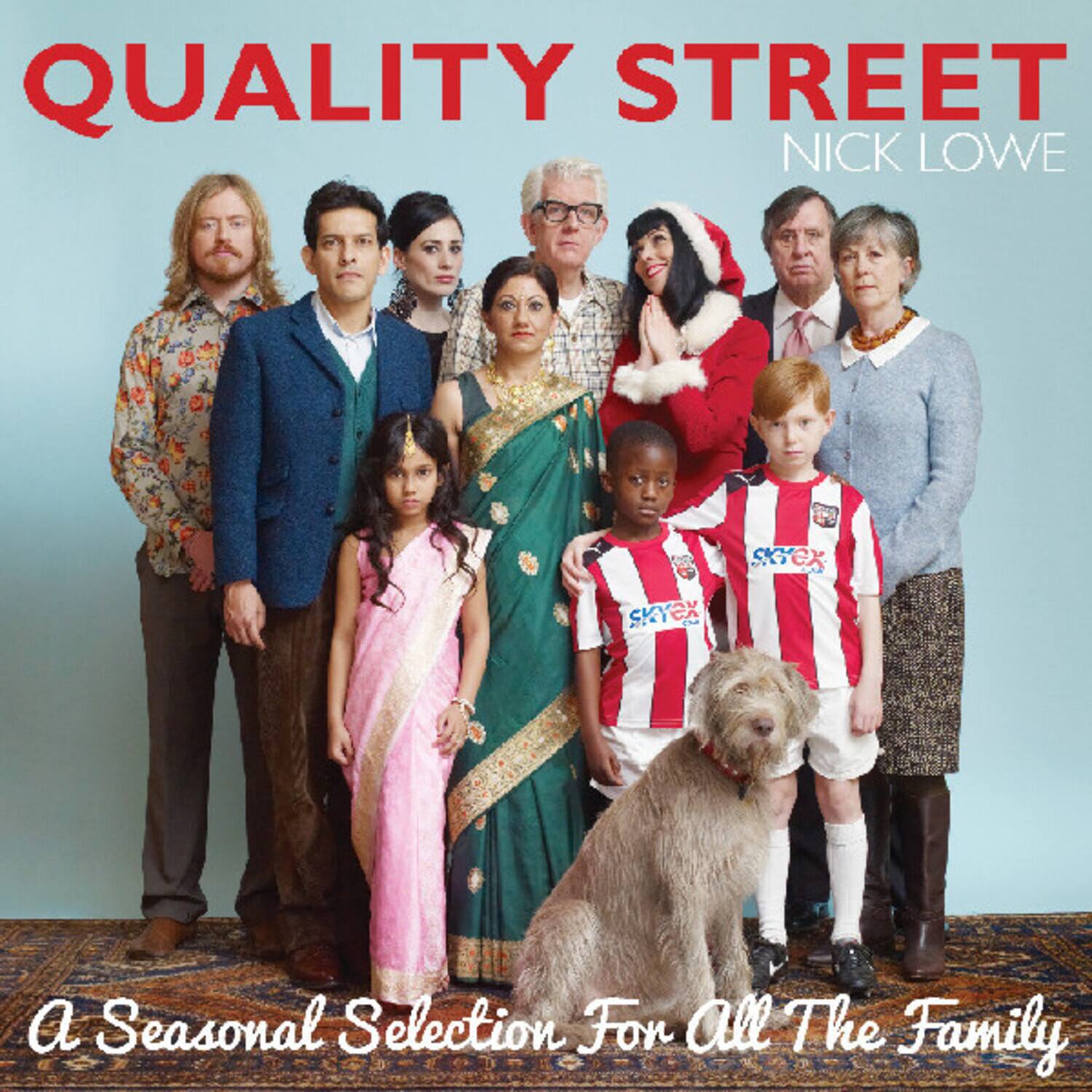 QUALITY STREET  
NICK LOWE  

A Seasonal Selection For All The Family