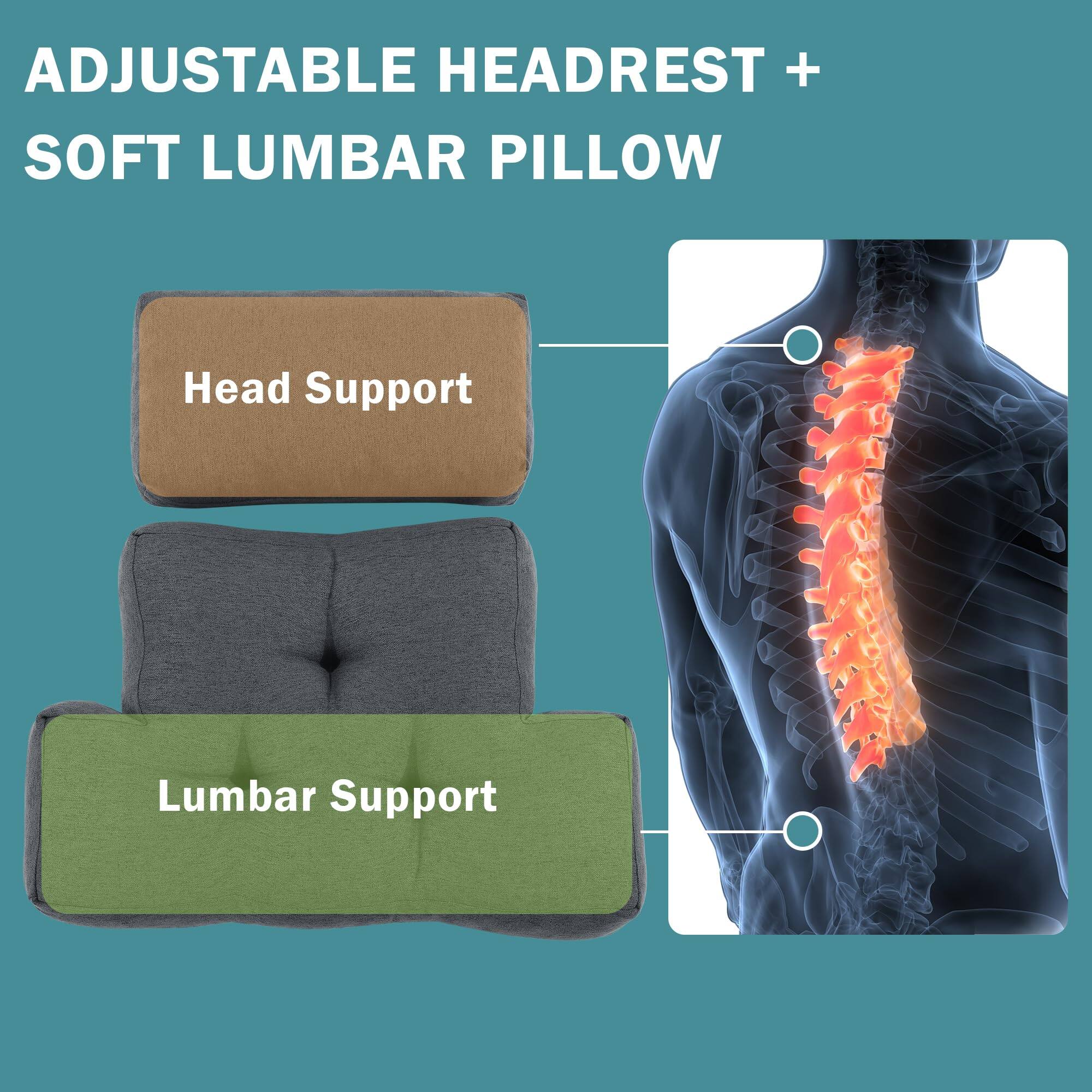 ADJUSTABLE HEADREST + SOFT LUMBAR PILLOW

Head Support

Lumbar Support