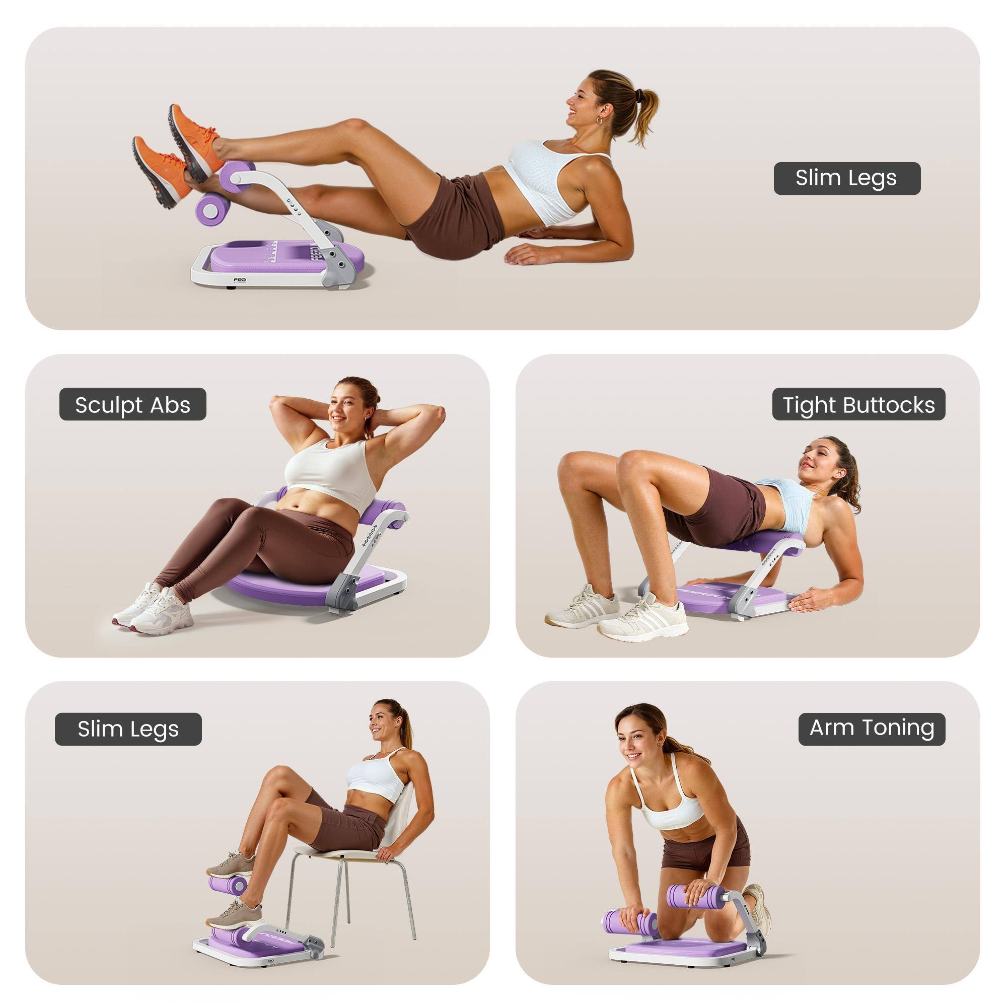 - Slim Legs
- Sculpt Abs
- Tight Buttocks
- Slim Legs
- Arm Toning