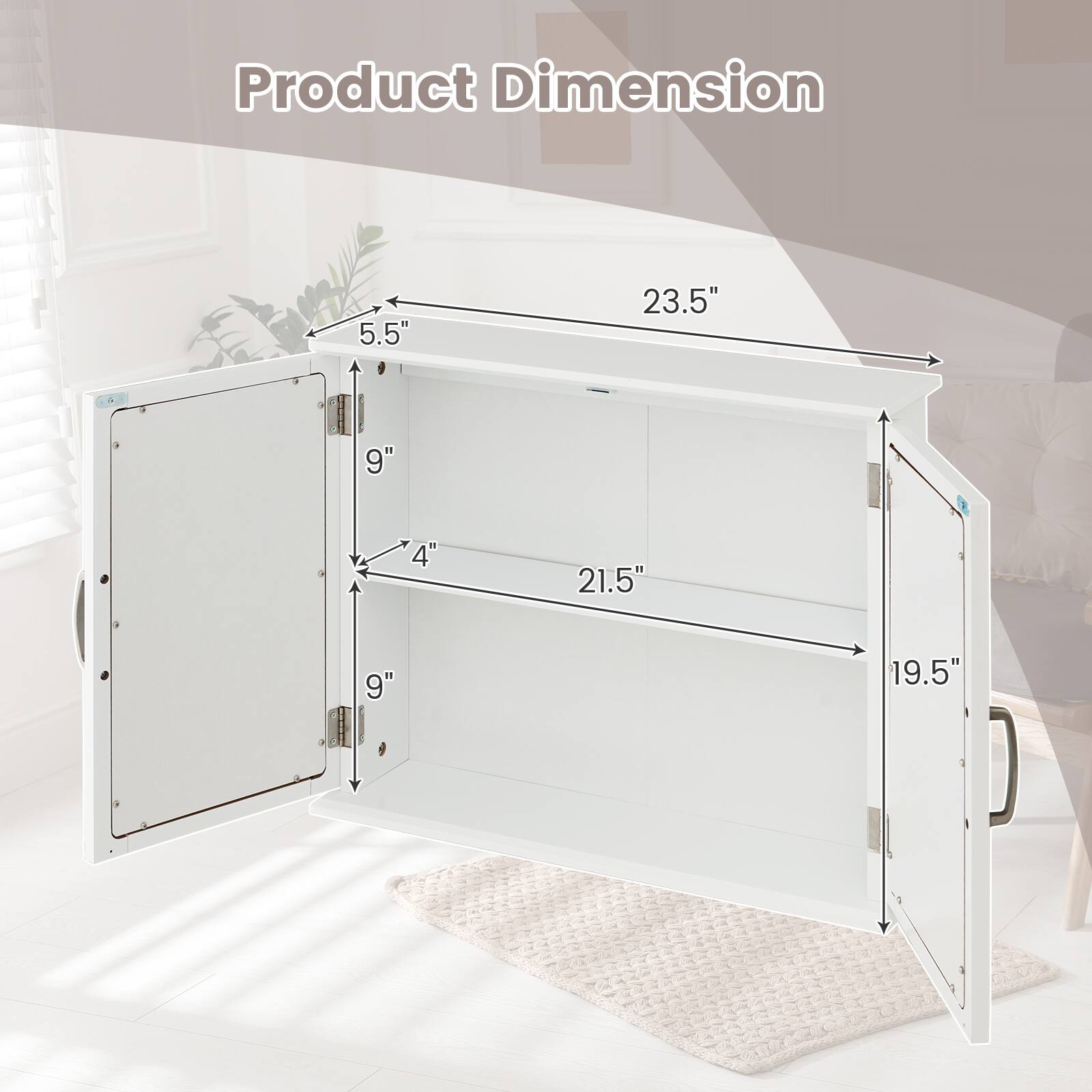 Product Dimension  
5.5"  
23.5"  
9"  
4"  
21.5"  
9"  
19.5"