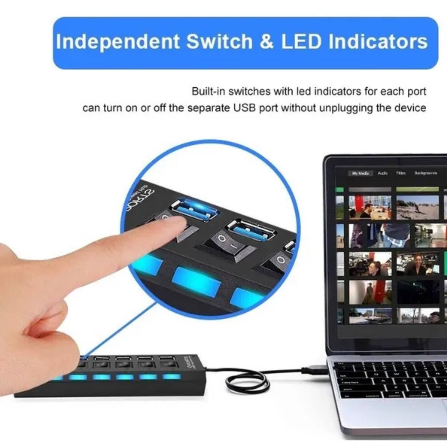 Independent Switch & LED Indicators

Built-in switches with LED indicators for each port can turn on or off the separate USB port without unplugging the device.