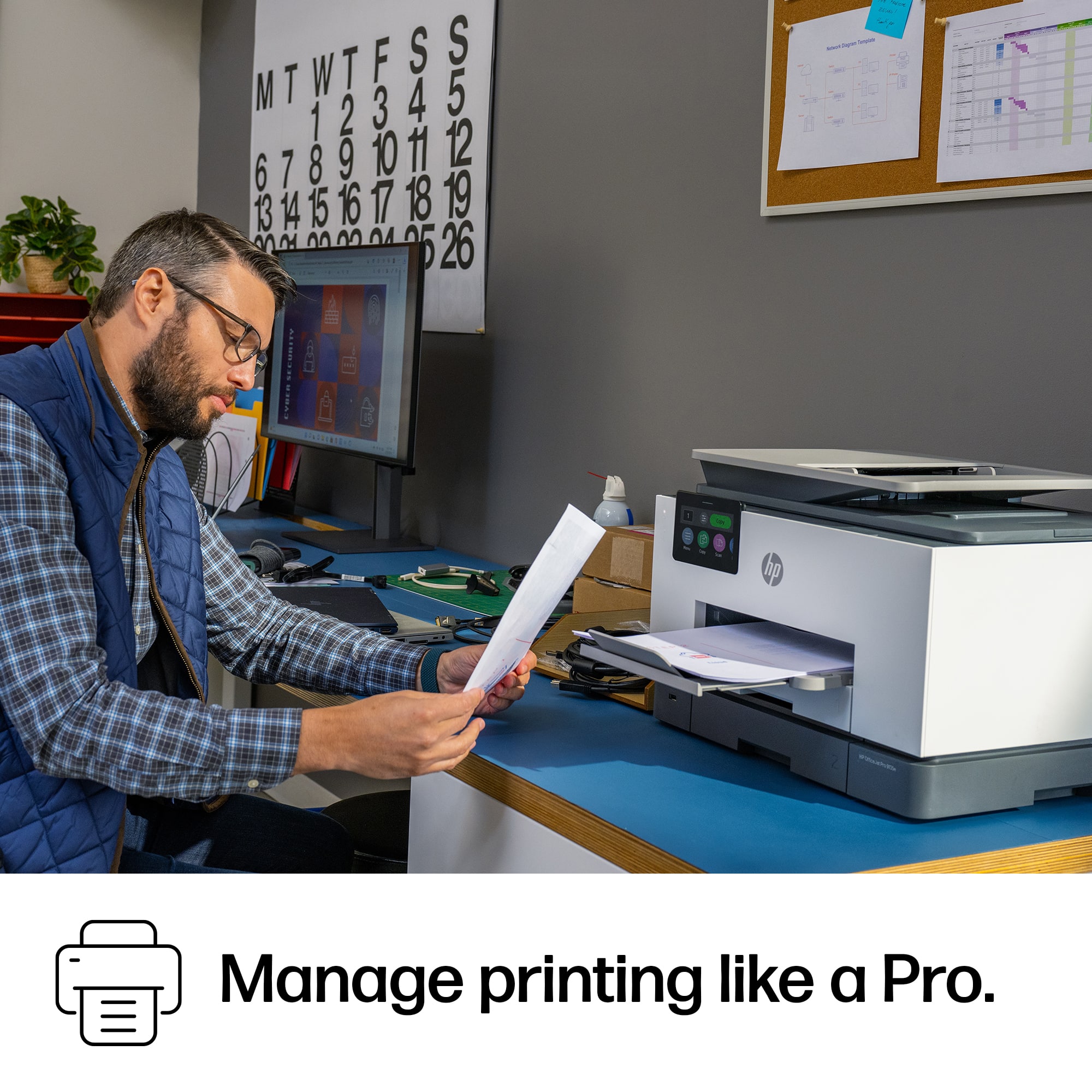 F S S
MTWTESS
M T 12345 W 2 T 3 4 5 1 67891112 8 9 10 11 12 6 7 13 14 15 16 1 18 19 0 M 5 26
Manage printing like a Pro.