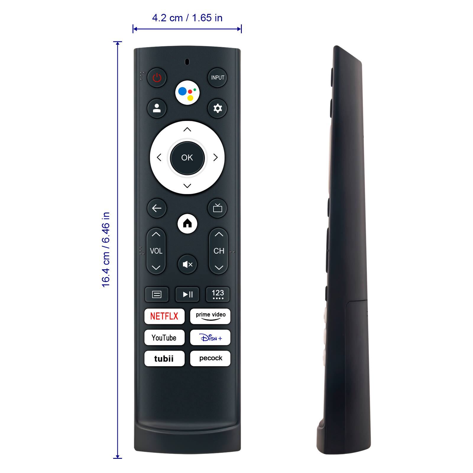 4.2 cm / 1.65 in  
INPUT OK  
46 / 6.46 in  
VOL x CH  
123  
NETFLIX prime video YouTube Disney+ tubi peacock