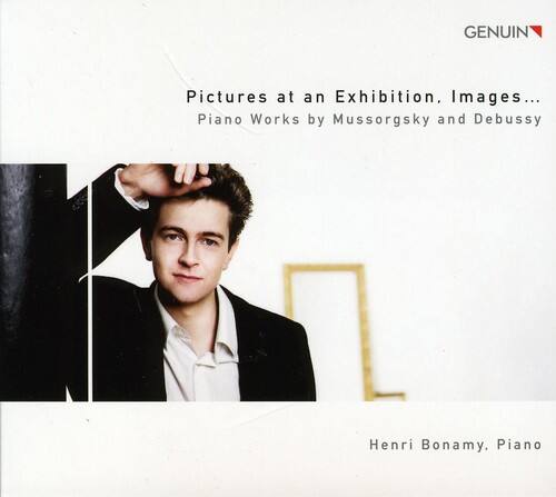 Pictures at an Exhibition. Images...  
Piano Works by Mussorgsky and Debussy  

Henri Bonamy. Piano  

GENUIN