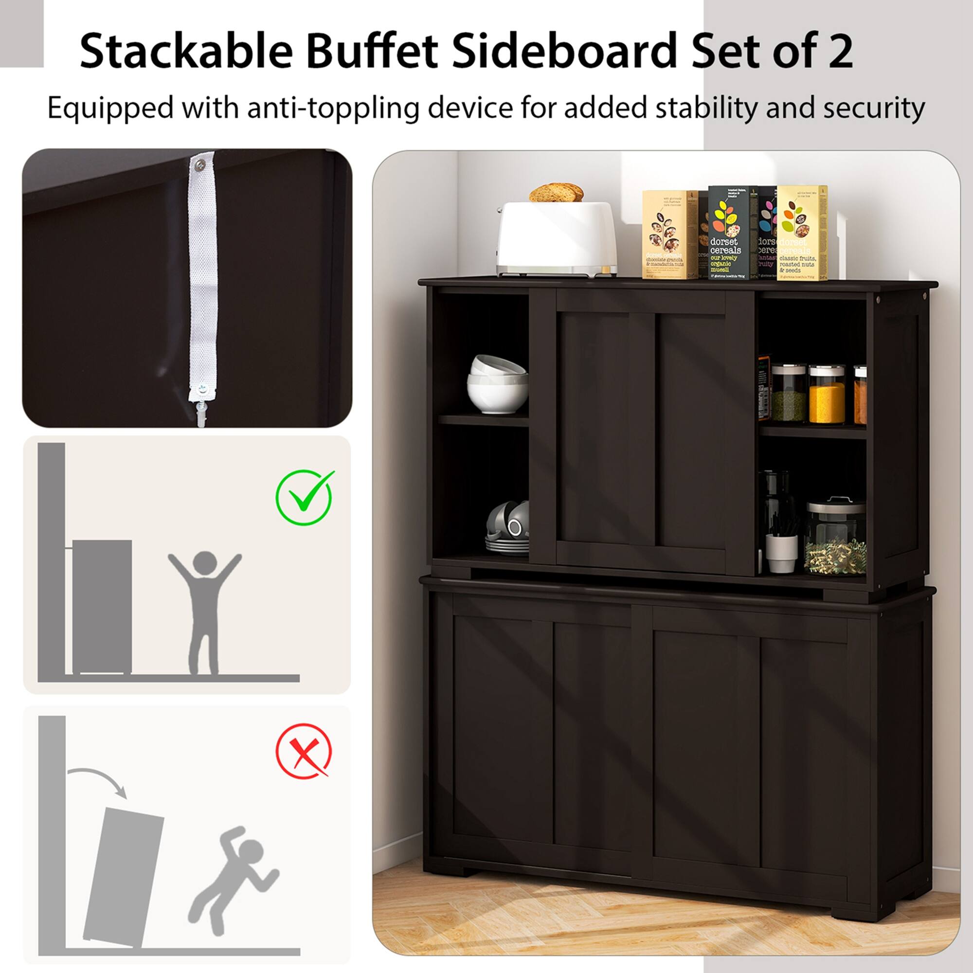 Stackable Buffet Sideboard Set of 2 Equipped with anti-toppling device for added stability and security.