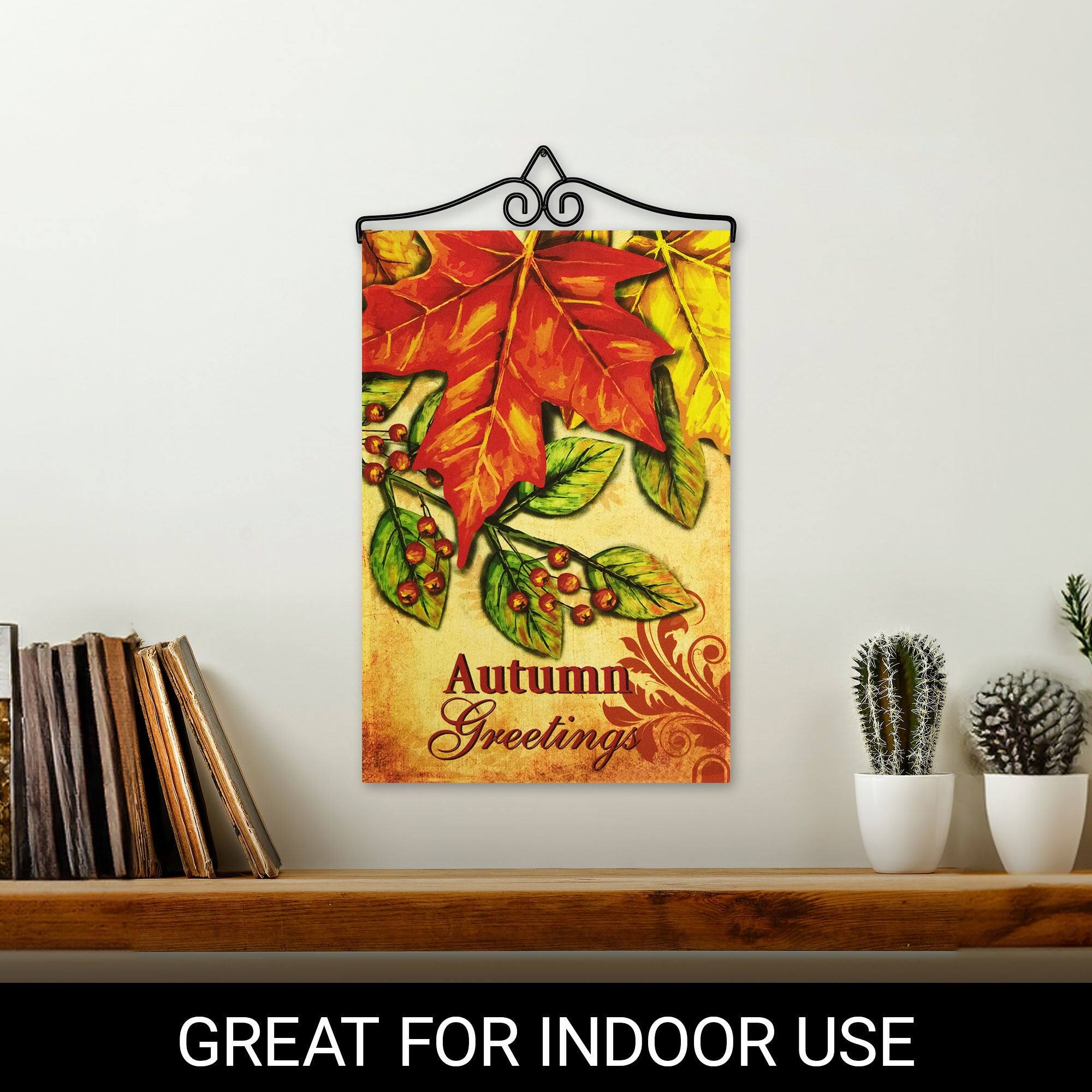 Autumn Greetings  
GREAT FOR INDOOR USE