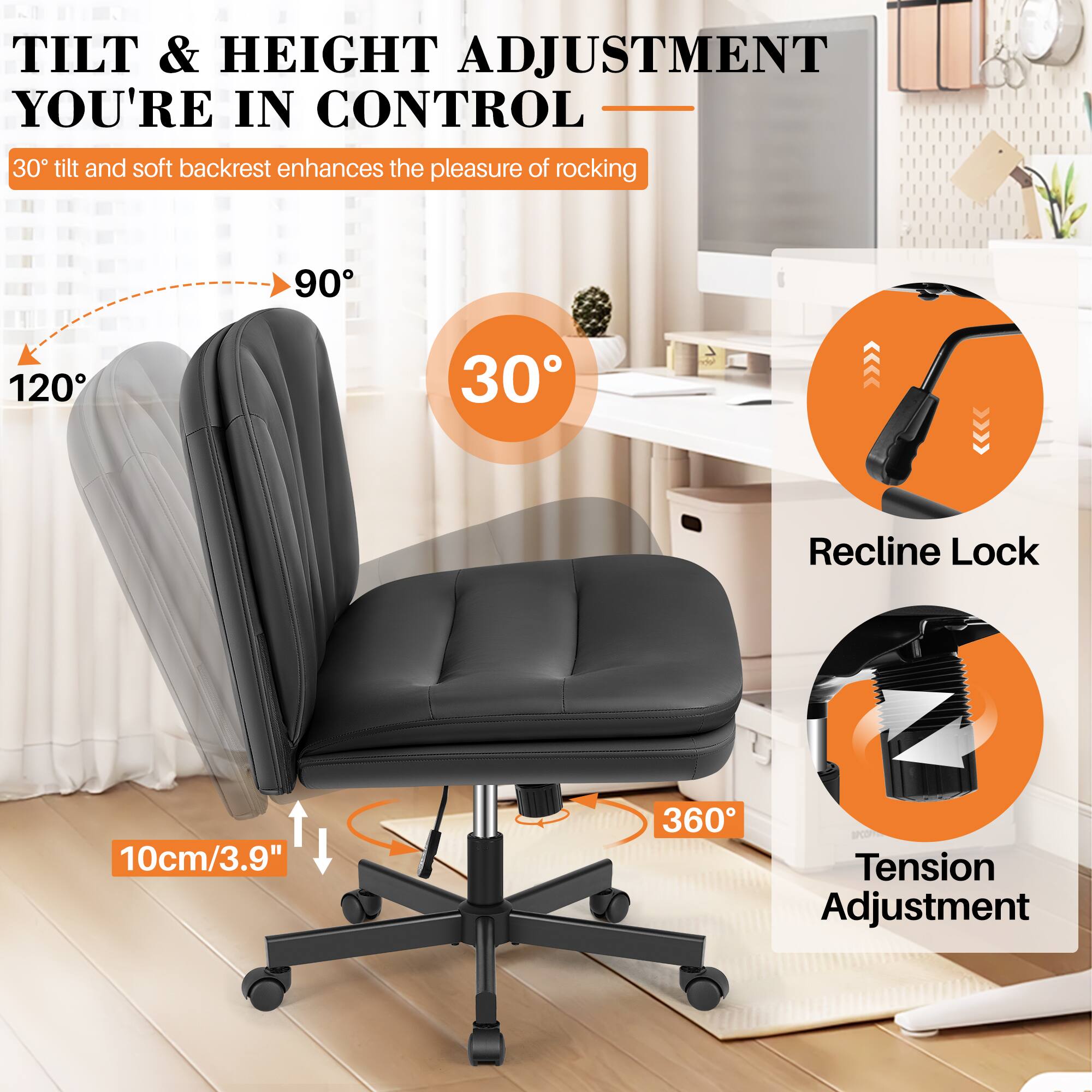 TILT & HEIGHT ADJUSTMENT  
YOU'RE IN CONTROL  

30° tilt and soft backrest enhances the pleasure of rocking  

120°  
90°  
30°  

10cm/3.9"  

360°  

Recline Lock  

Tension Adjustment