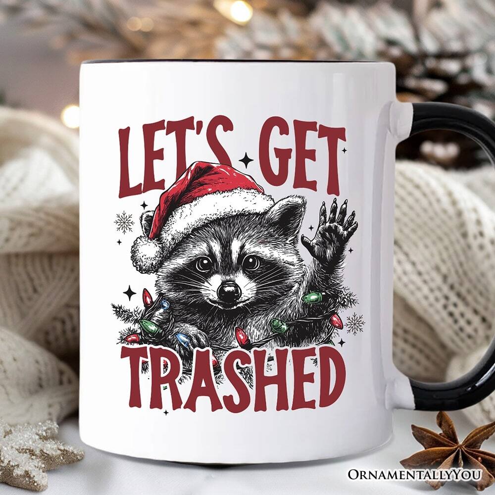 LET'S GET TRASHED  
ORNAMENTALLY YOU