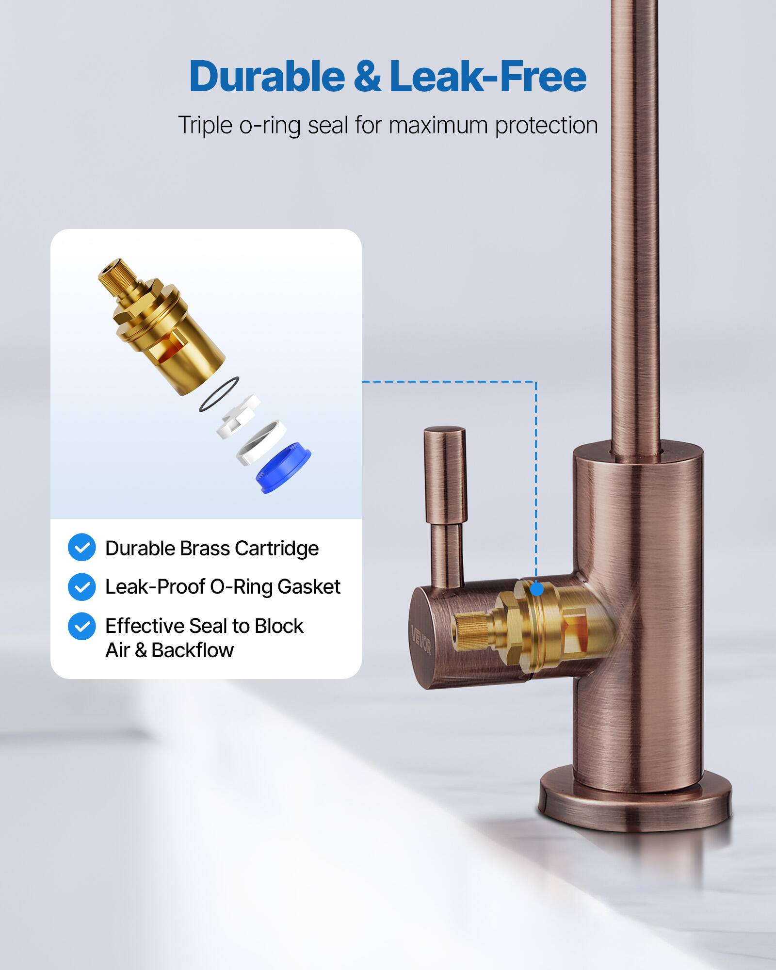 Durable & Leak-Free  
Triple o-ring seal for maximum protection  

- Durable Brass Cartridge  
- Leak-Proof O-Ring Gasket  
- Effective Seal to Block Air & Backflow