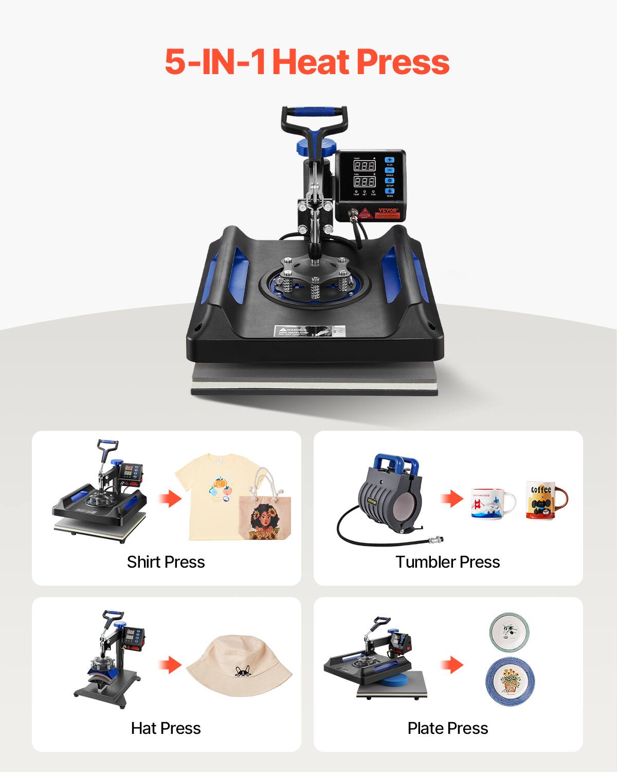 5-IN-1 Heat Press

VEVOR

Coffee
Shirt Press
Tumbler Press
Hat Press
Plate Press