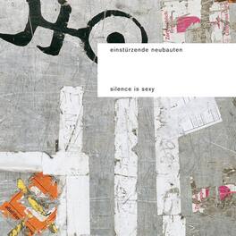 Einst rzende Neubauten - Silence Is Sexy - VINYL LP