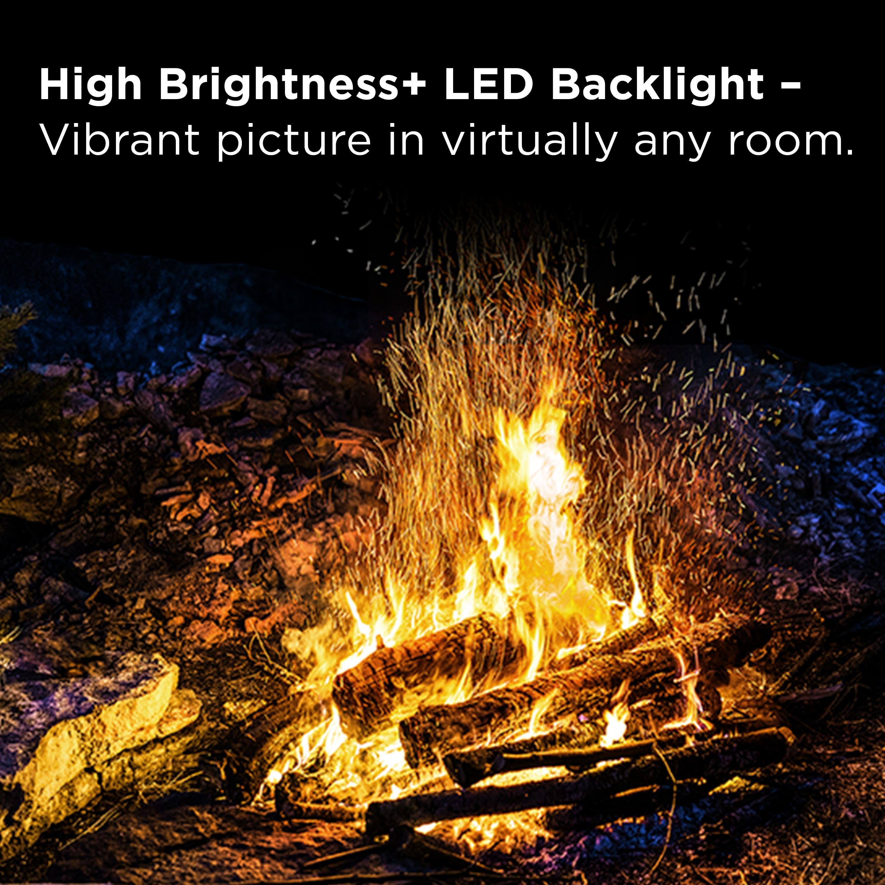 High Brightness+ LED Backlight - Vibrant picture in virtually any room.