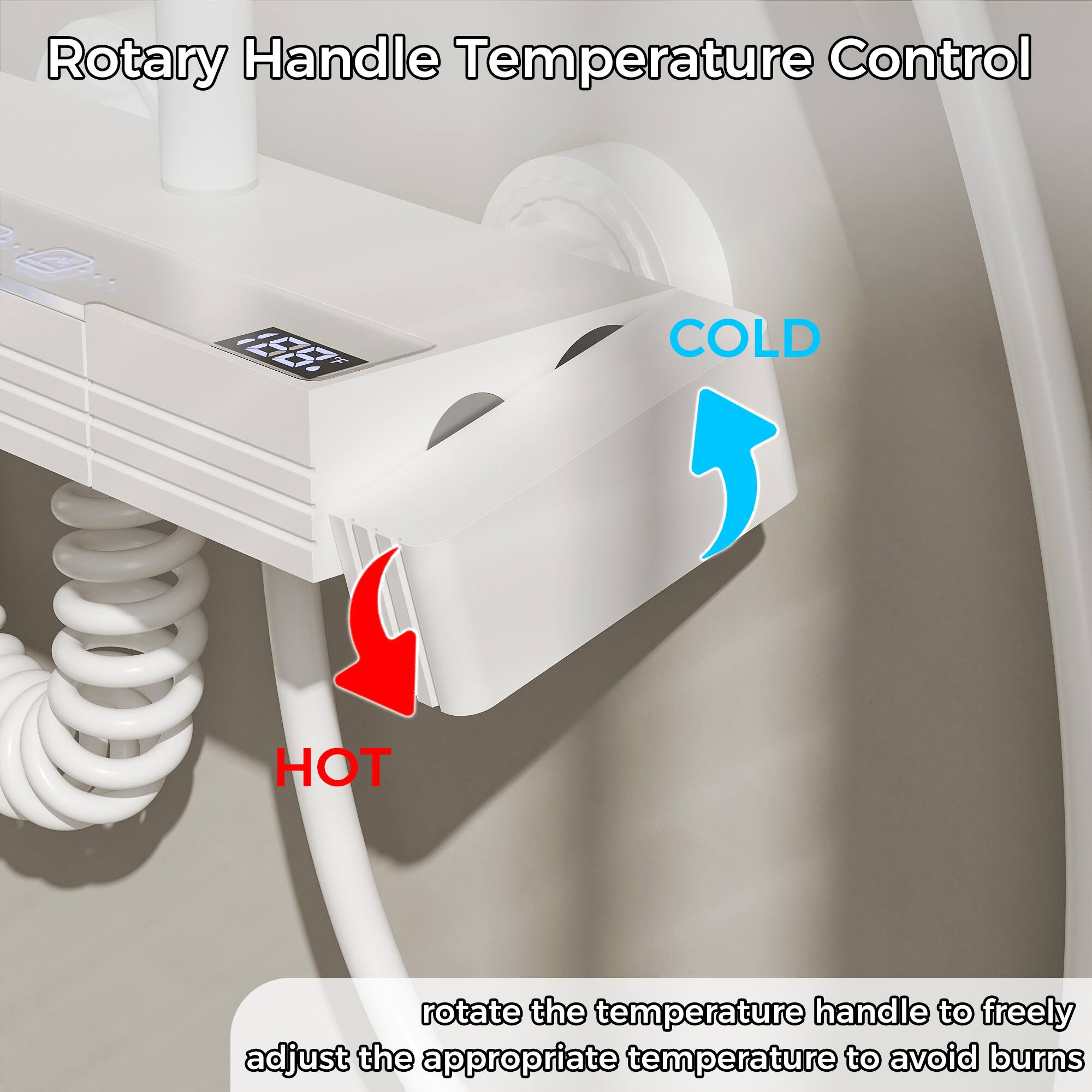 Rotary Handle Temperature Control

COLD  
HOT

rotate the temperature handle to freely adjust the appropriate temperature to avoid burns