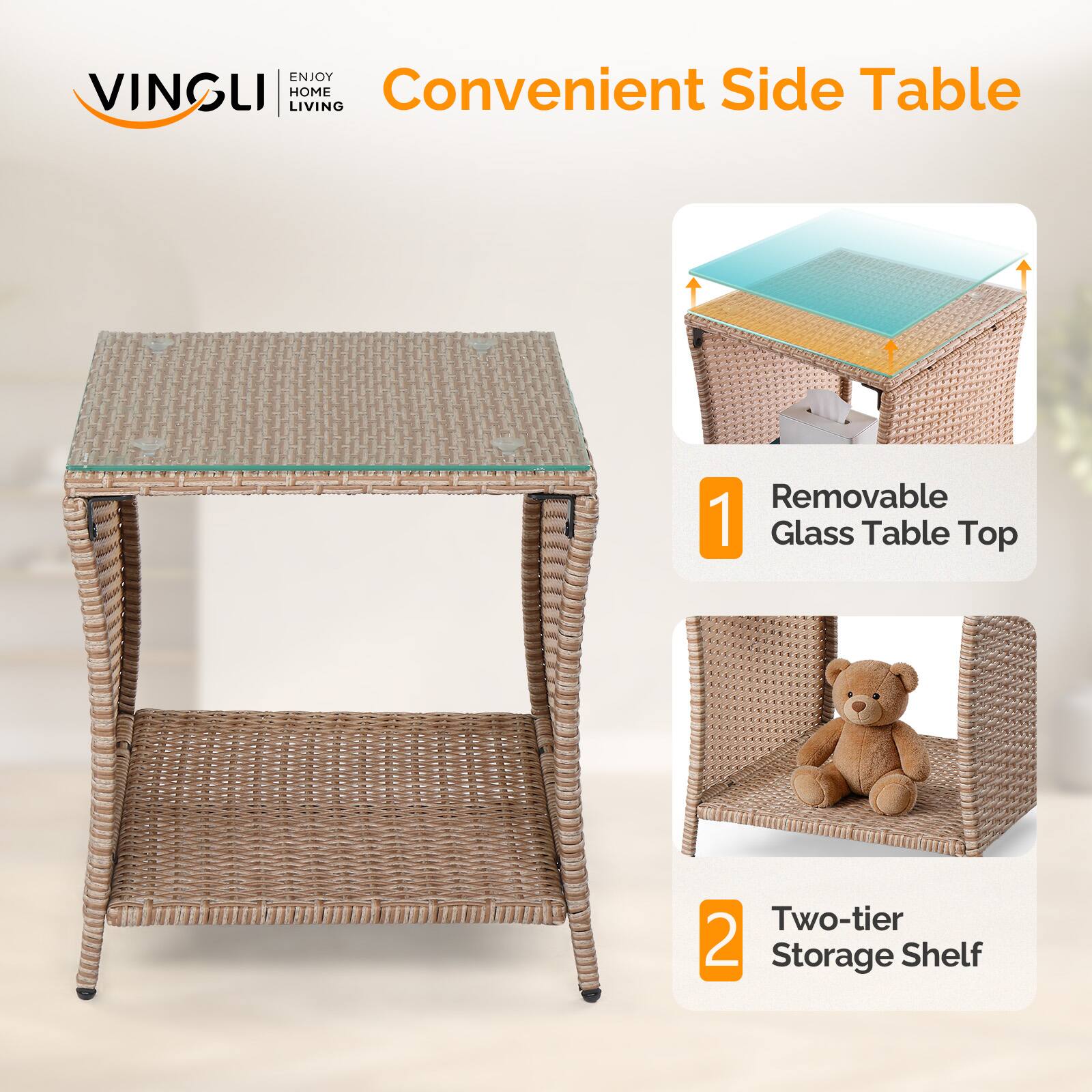 ENJOY VINGLI LIVING HOME Convenient Side Table  
1. Removable Glass Table Top  
2. Two-tier Storage Shelf