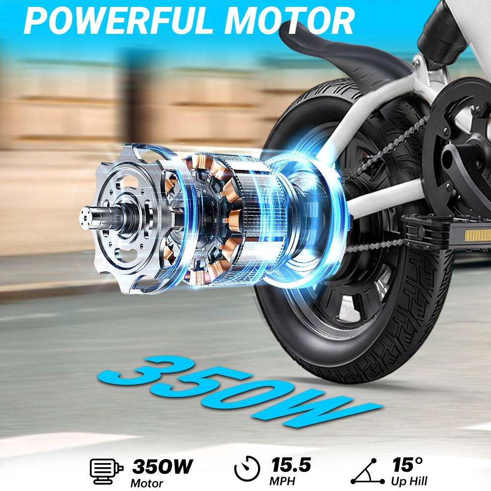 POWERFUL MOTOR  
350W  
15.5 MPH  
15° Up Hill