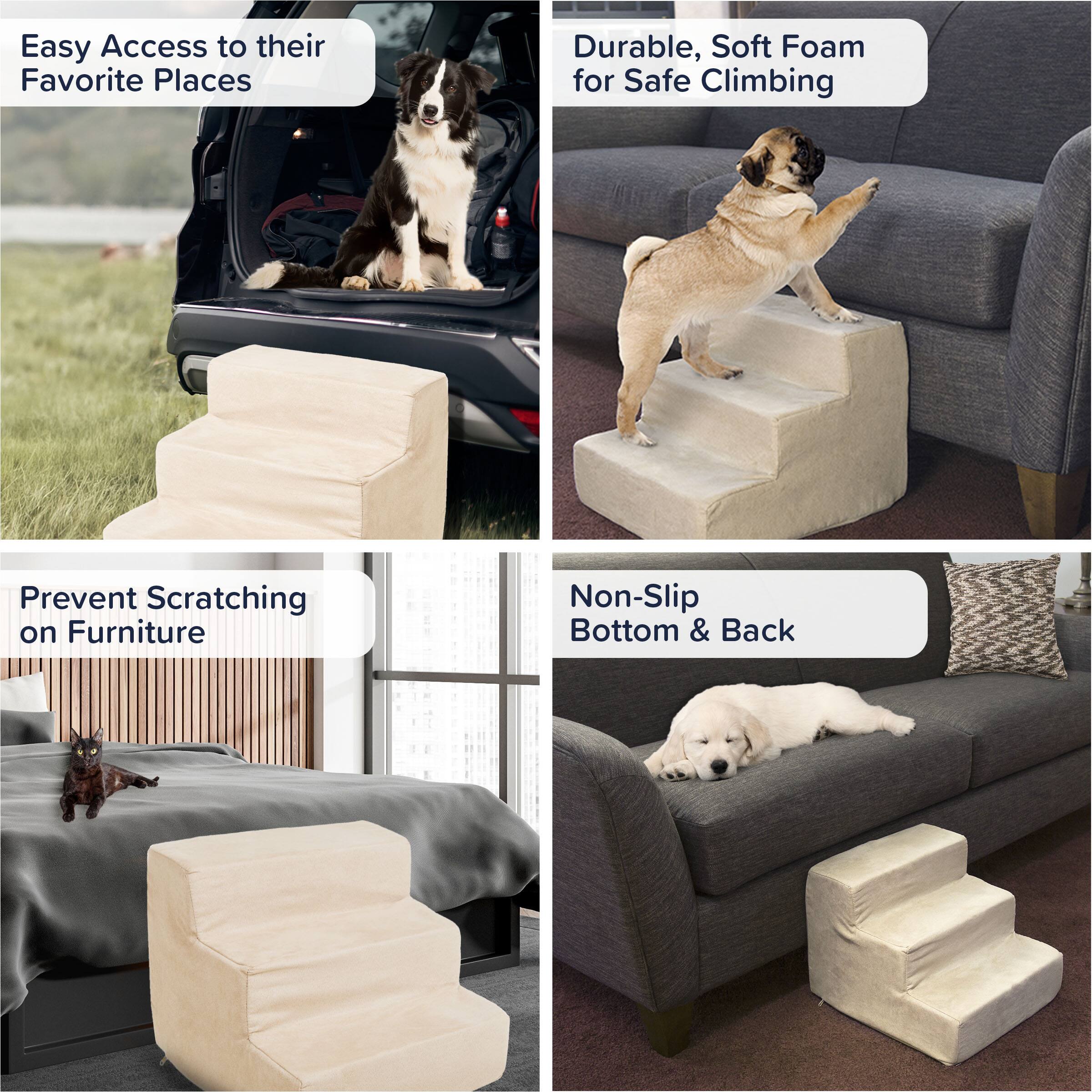Easy Access to their Favorite Places  
Durable, Soft Foam for Safe Climbing  
Prevent Scratching on Furniture  
Non-Slip Bottom & Back