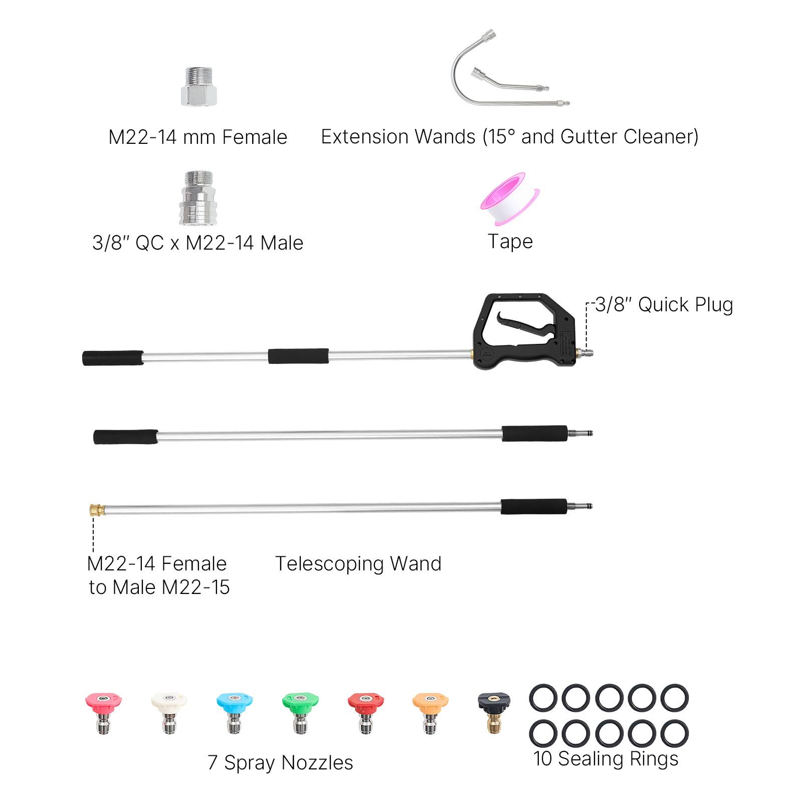M22-14 mm Female Extension Wands (15° and Gutter Cleaner)  
3/8" QC x M22-14 Male Tape  
3/8" Quick Plug  
M22-14 Female Telescoping Wand to Male M22-15  
7 Spray Nozzles  
10 Sealing Rings