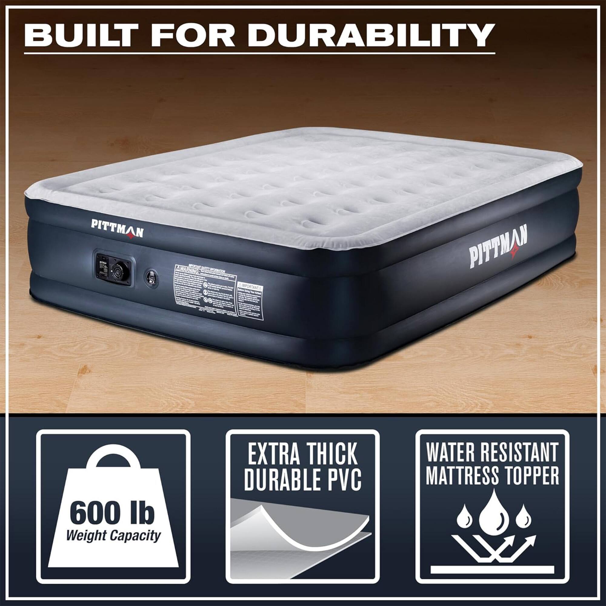 BUILT FOR DURABILITY  
PITTMAN  
600 lb Weight Capacity  
EXTRA THICK DURABLE PVC  
WATER RESISTANT MATTRESS TOPPER