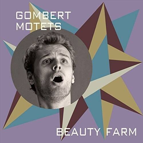 Gombert / Beauty Farm - Motets  - COMPACT DISCS