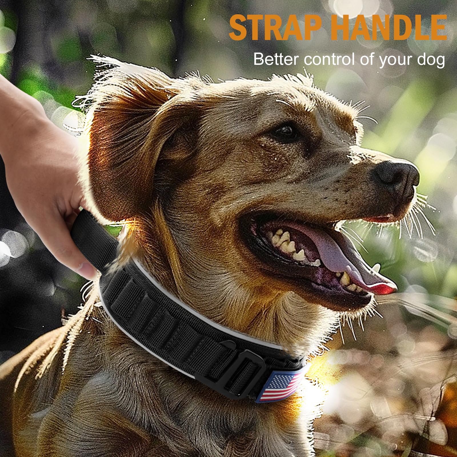 STRAP HANDLE  
Better control of your dog