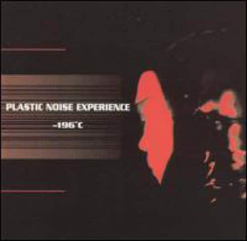 Plastic Noise Experience - -196 C  - COMPACT DISCS