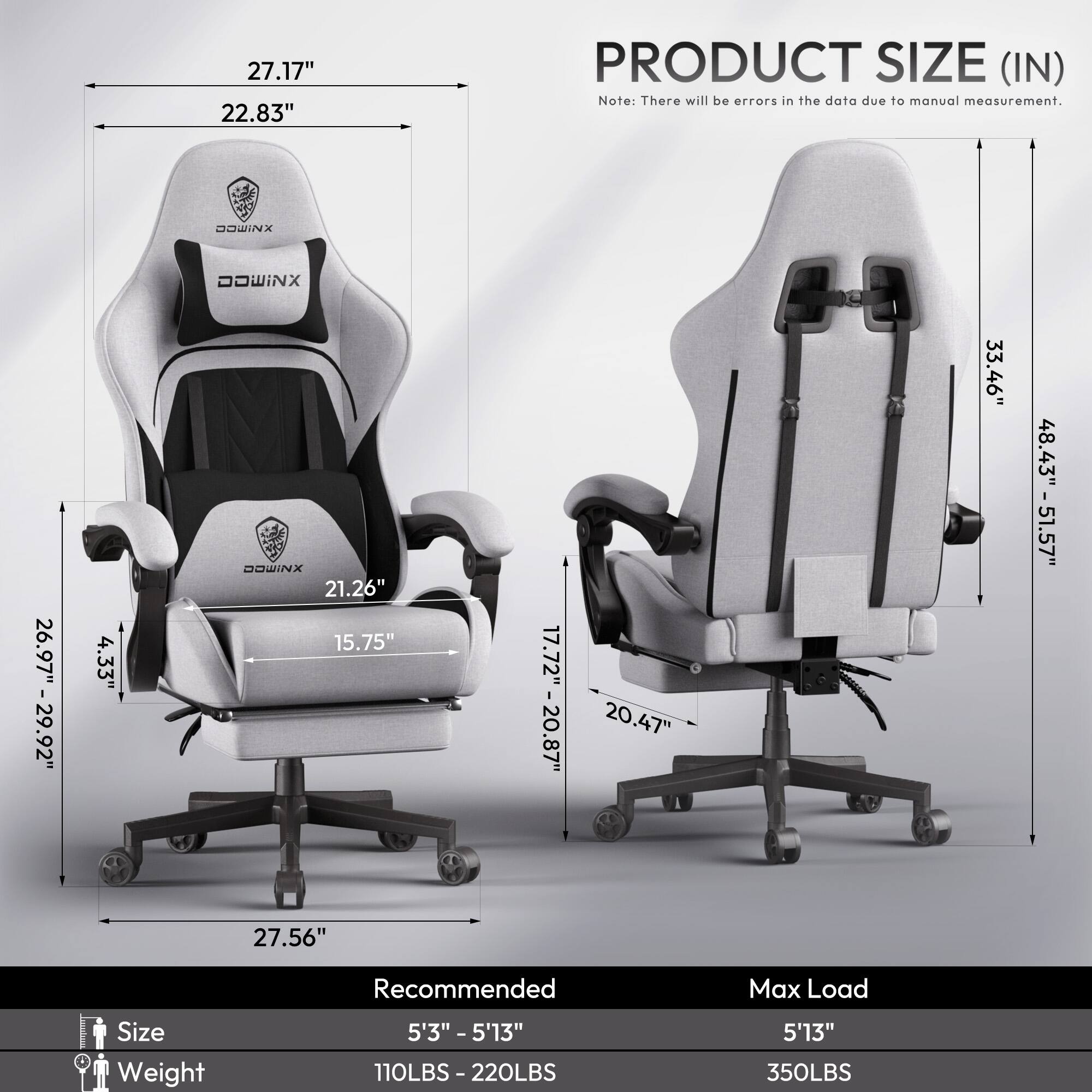 27.17" 22.83" PRODUCT SIZE (IN)  
Note: There will be errors in the data due to manual measurement.  

XNIMCO DOWINX  
4.33"  
21.26"  
15.75"  
17.72"  
20.87"  
20.47"  
33.46"  
48.43" - 51.57"  
27.56"  

Recommended Max Load Size  
Weight  
5'3" - 5'13"  
110LBS - 220LBS  
5'13"  
350LBS