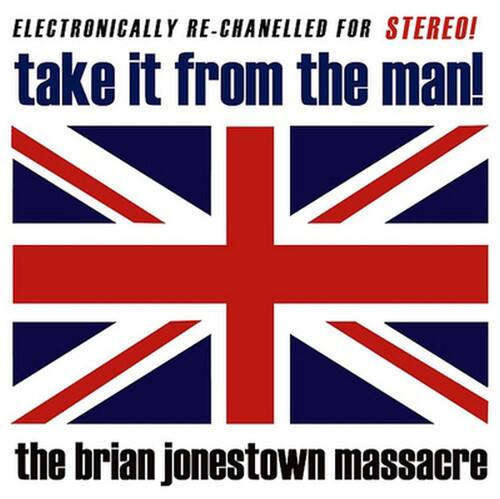 ELECTRONICALLY RE-CHANNELLED FOR STEREO!

take it from the man!

the brian jonestown massacre