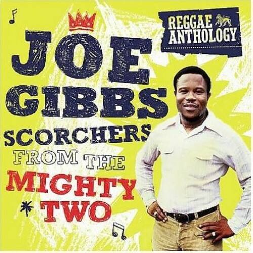 Joe Gibbs  
Scorchers from the Mighty Two  
Reggae Anthology
