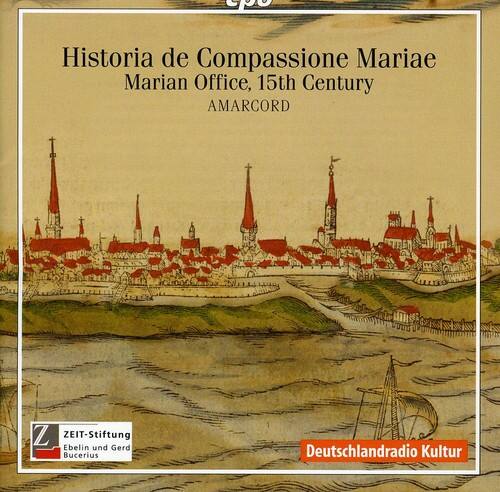 Amarcord - Historia de Compassione Mariae: Marian Office   - COMPACT DISCS [CD]