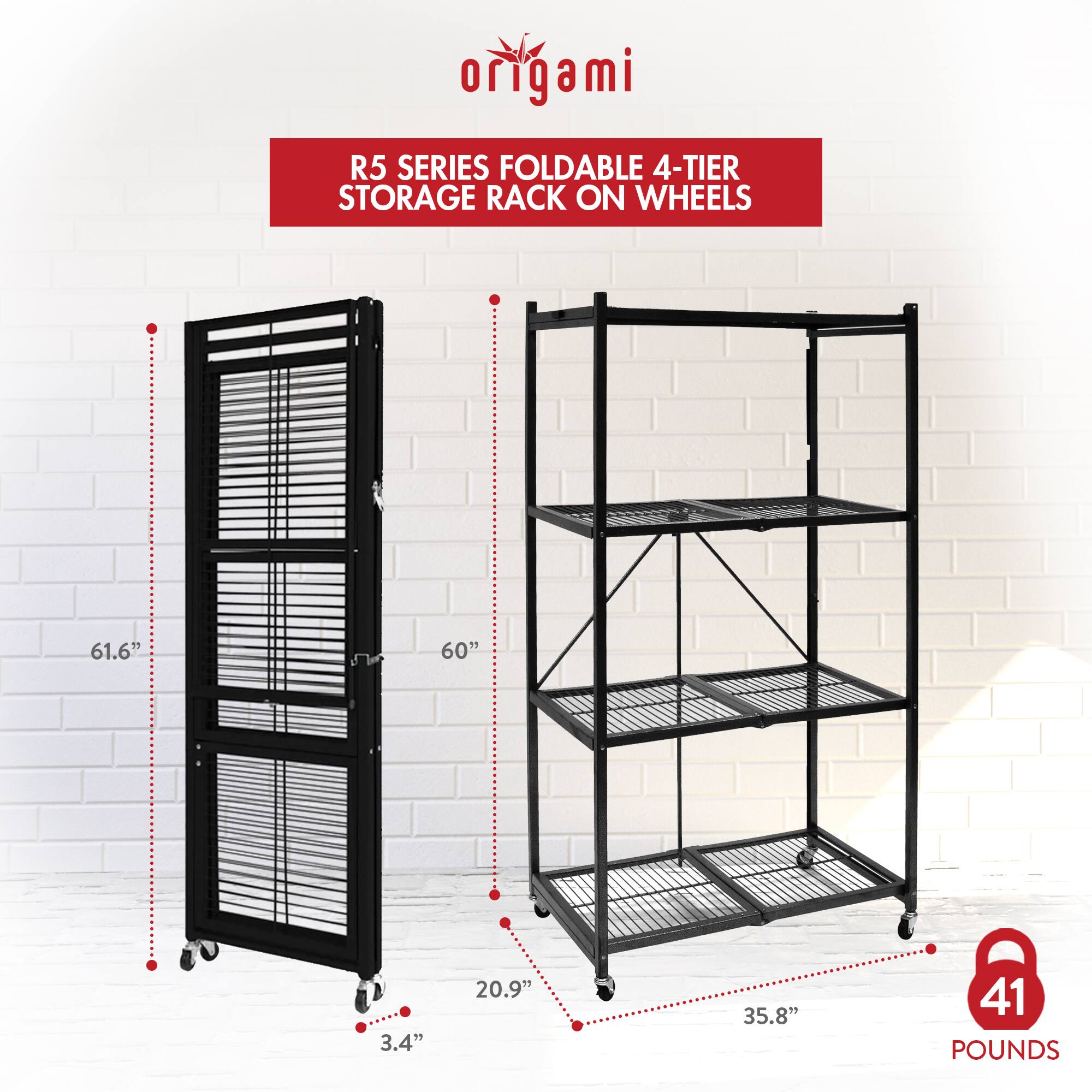 Origami  
R5 Series Foldable 4-Tier Storage Rack on Wheels  
61.6" x 60" x 3.4" x 20.9" x 35.8"  
41 Pounds