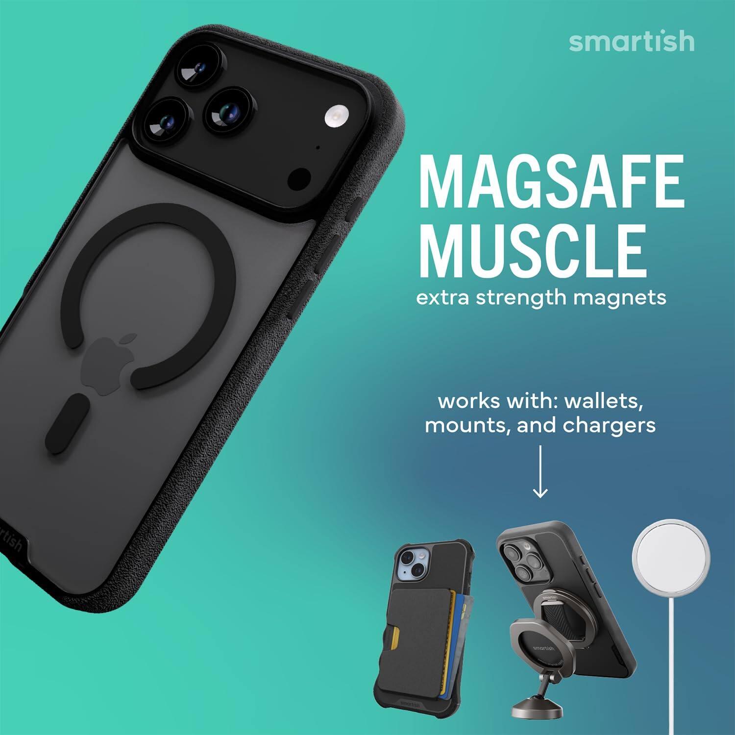 smartish  
MAGSAFE MUSCLE extra strength magnets  
works with: wallets, mounts, and chargers