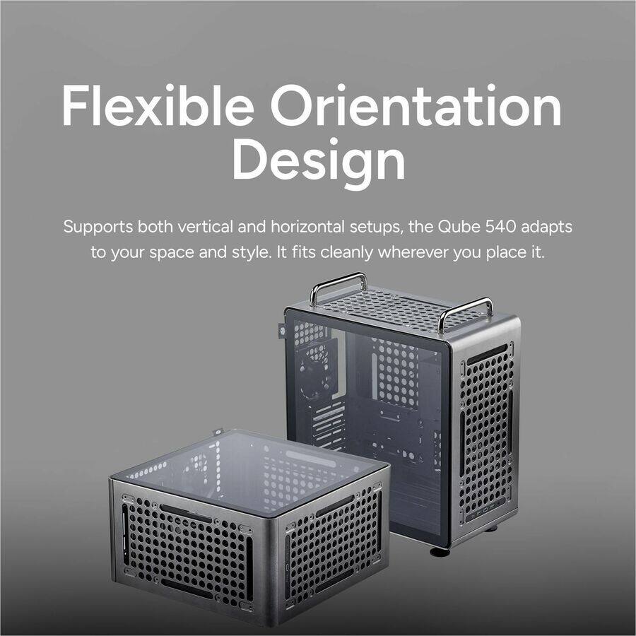 Flexible Orientation Design  
Supports both vertical and horizontal setups, the Qube 540 adapts to your space and style. It fits cleanly wherever you place it.