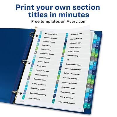Print your own section titles in minutes  
Free templates on Avery.com

1. Monthly Schedule
2. Business Summary
3. Finance Strategy Session
4. Policies Review
5. International
6. Quality Meeting
7. Trade Council
8. Operations Council
9. Staff Meeting
10. Safety Council
11. HR
12. Market Trends
13. Employee Reviews
14. New Hire Orientation
15. Account Reviews
16. Safety Orientation
17. Sales Conference
18. Benefits Summary
19. Customer Issues
20. Regional Directors Council Reviews
21. Marketing Analyst Reviews
22. Offsite
23. Business Review
24. Competitive Activity
25. Board Meeting
26. New Products
27. Interview Schedule