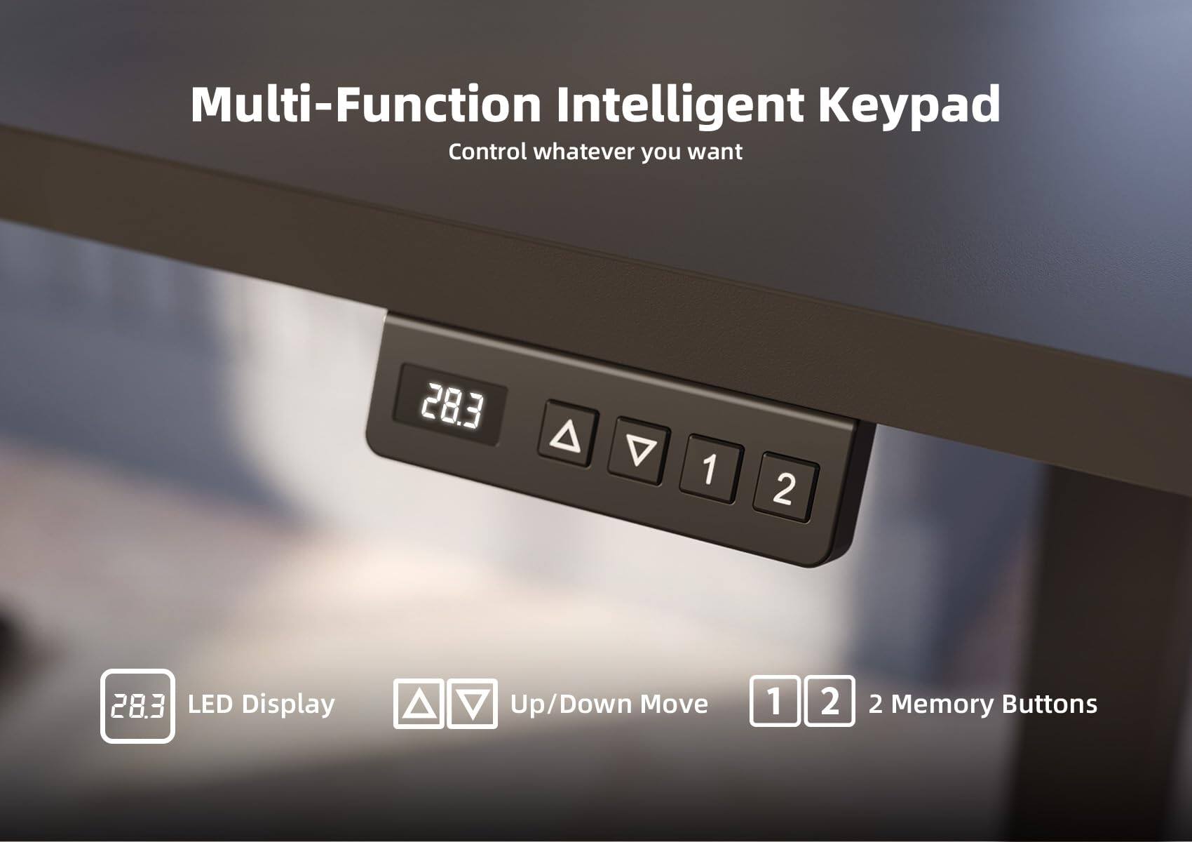 Multi-Function Intelligent Keypad  
Control whatever you want  

LED Display  
Up/Down Move  
2 Memory Buttons