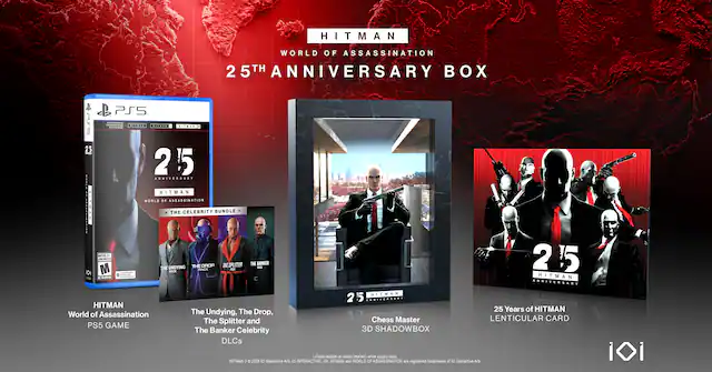 HITMAN
WORLD OF ASSASSINATION
25TH ANNIVERSARY BOX
HITMAN World of Assassination PS5 GAME
The Undying, The Drop, The Splitter and The Banker Celebrity DLCs
Chess Master 3D SHADOWBOX
25 Years of HITMAN LENTICULAR CARD
HITMAN and WORLD OF ASSASSINATION are registered trademarks of IO Interactive A/S.
IOI - M (Mature 17+)