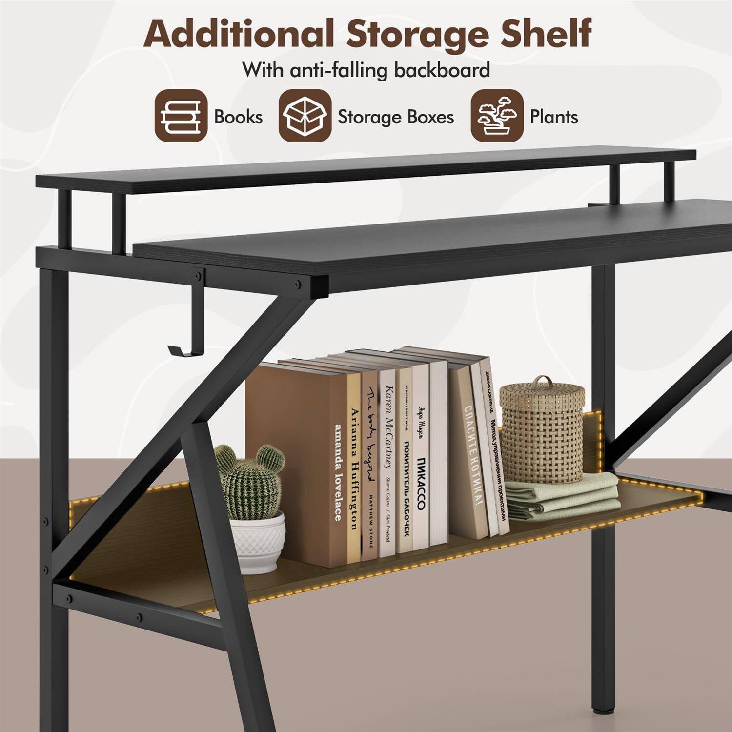 Additional Storage Shelf  
With anti-falling backboard  

Books  
Storage Boxes  
Plants  

Arianna p beaod  
Huffington  
MATTUEN  
TNOES  
Karen McCartney  

Jugs  
Haga  

AC oy/ OH  
IHNTO -KS