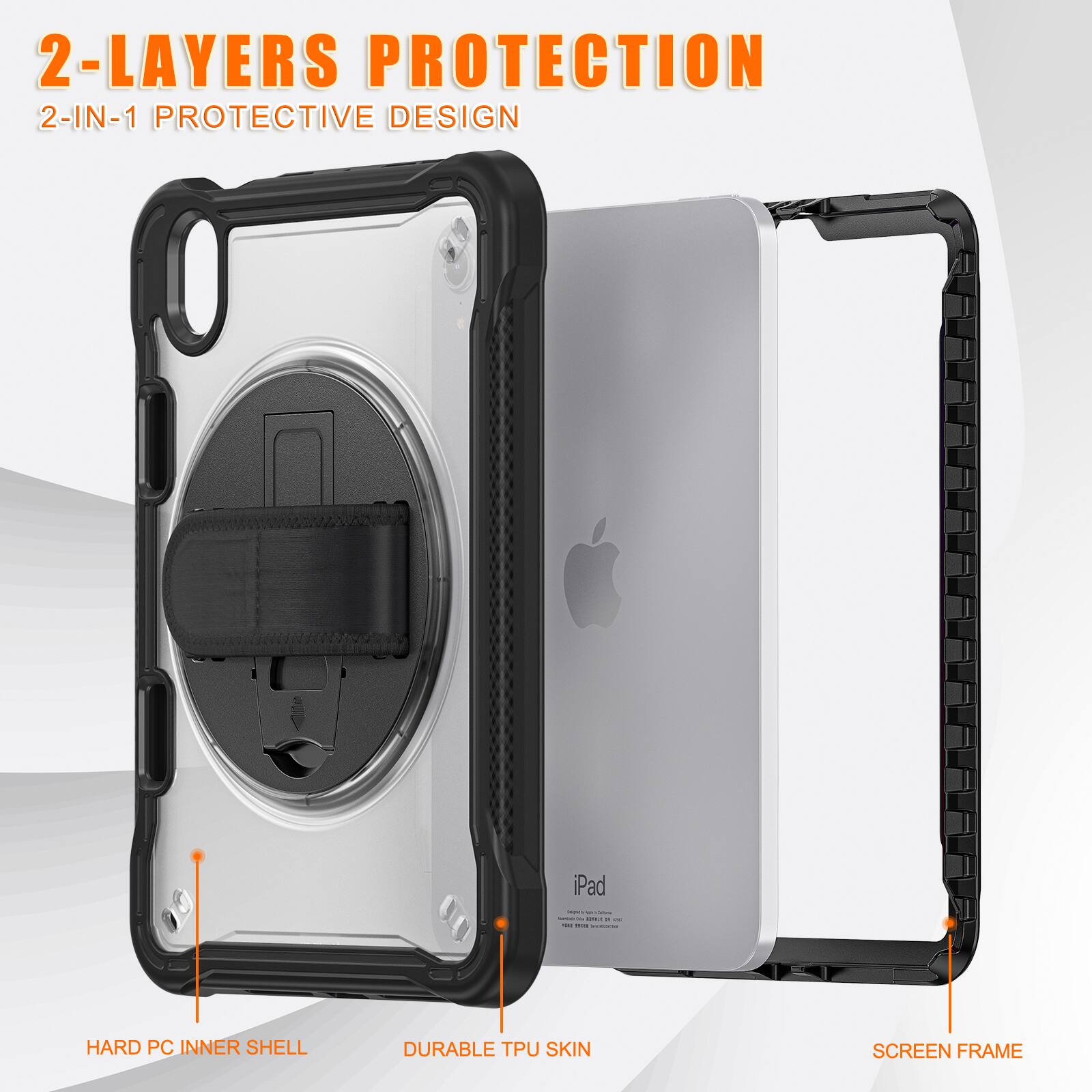 2-LAYERS PROTECTION  
2-IN-1 PROTECTIVE DESIGN  
iPad  
HARD PC INNER SHELL  
DURABLE TPU SKIN  
SCREEN FRAME