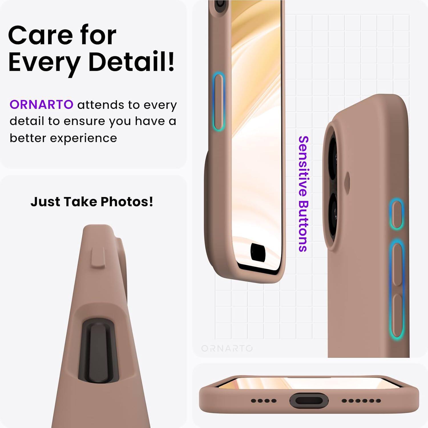 Care for Every Detail! ORNARTO attends to every detail to ensure you have a better experience. Just Take Photos! Sensitive Buttons. ORNARTO