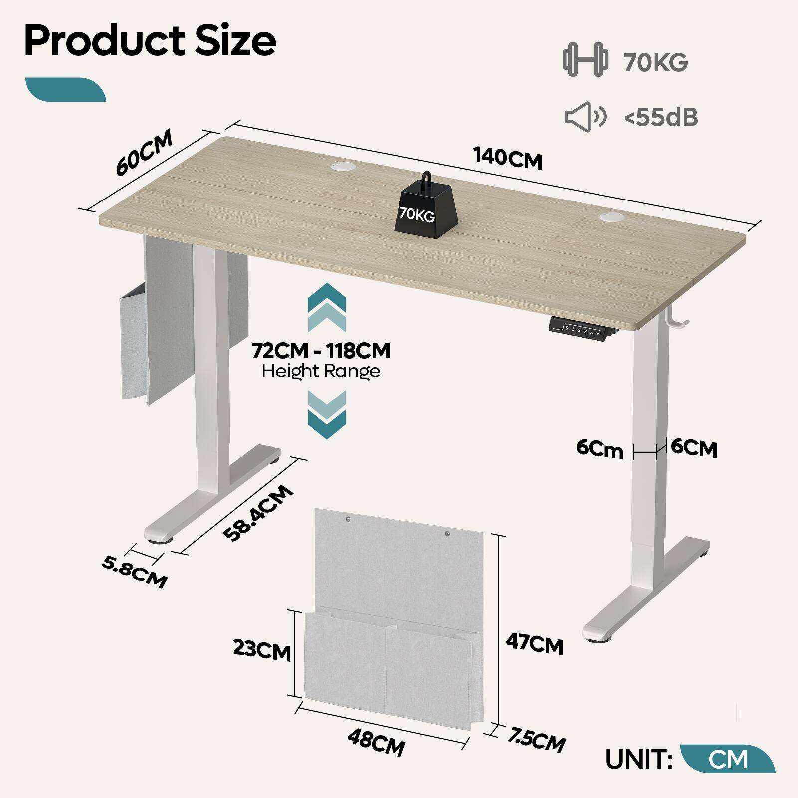 Product Size: 70KG, 60CM, 140CM, 70KG, <55dB, 72CM-118CM Height Range, 5.8CM, 58.4CM, 6CM, 6CM, 23CM, 47CM, 48CM, 7.5CM, UNIT: CM