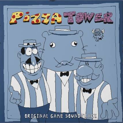 PIZZA TOWER
ORIGINAL GAME SOUNDTRACK