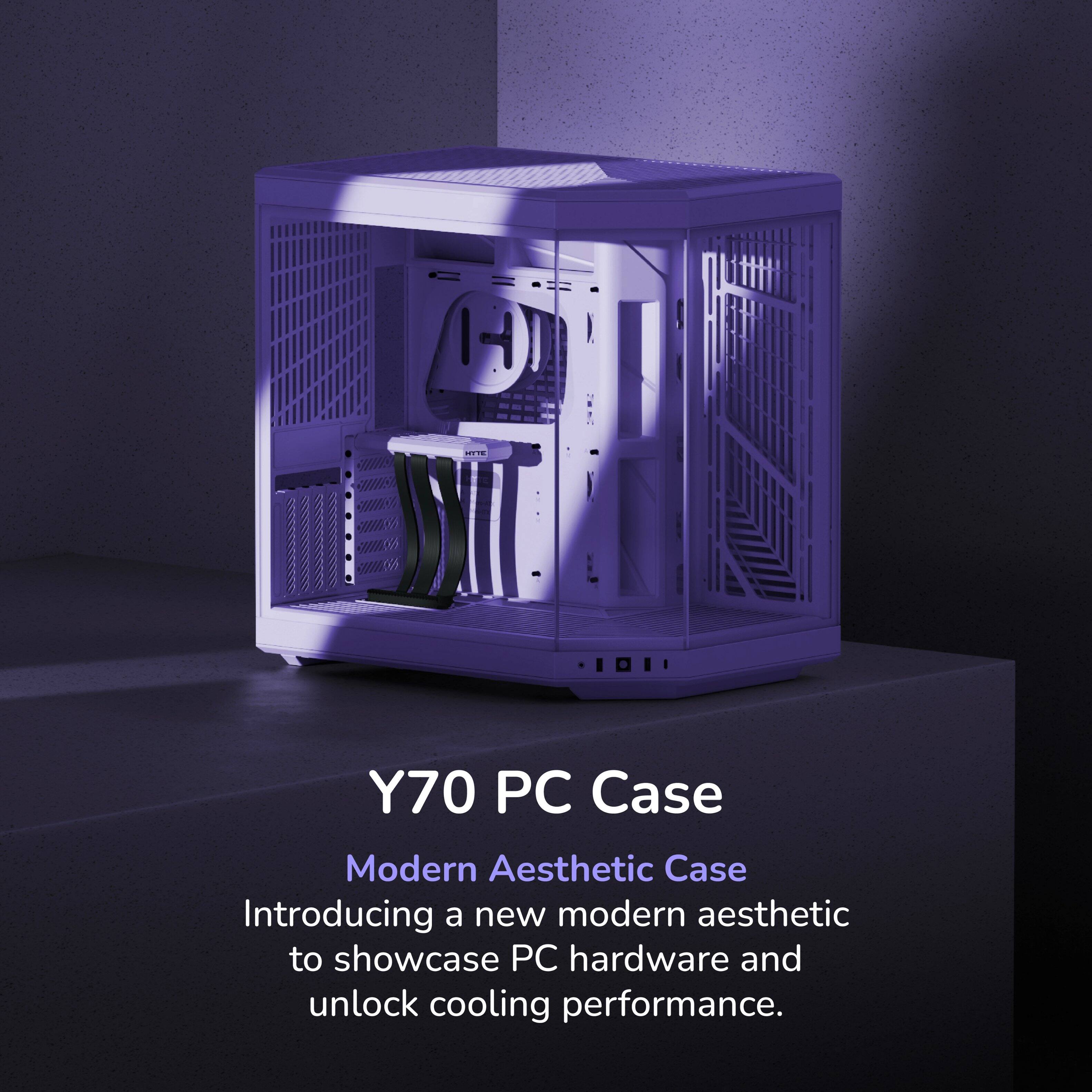 Y70 PC Case  
Modern Aesthetic Case  
Introducing a new modern aesthetic to showcase PC hardware and unlock cooling performance.