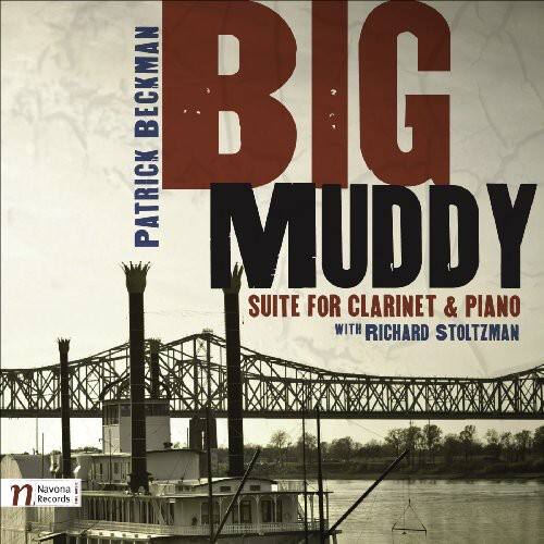 Richard Stoltzman - Big Muddy Suite for Clarinet & Piano   - COMPACT DISCS [CD]
