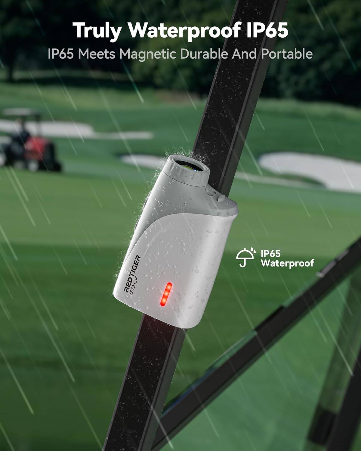 Truly Waterproof IP65  
IP65 Meets Magnetic  
Durable And Portable  

TIGER REDTIGER GOLF  

IP65 Waterproof