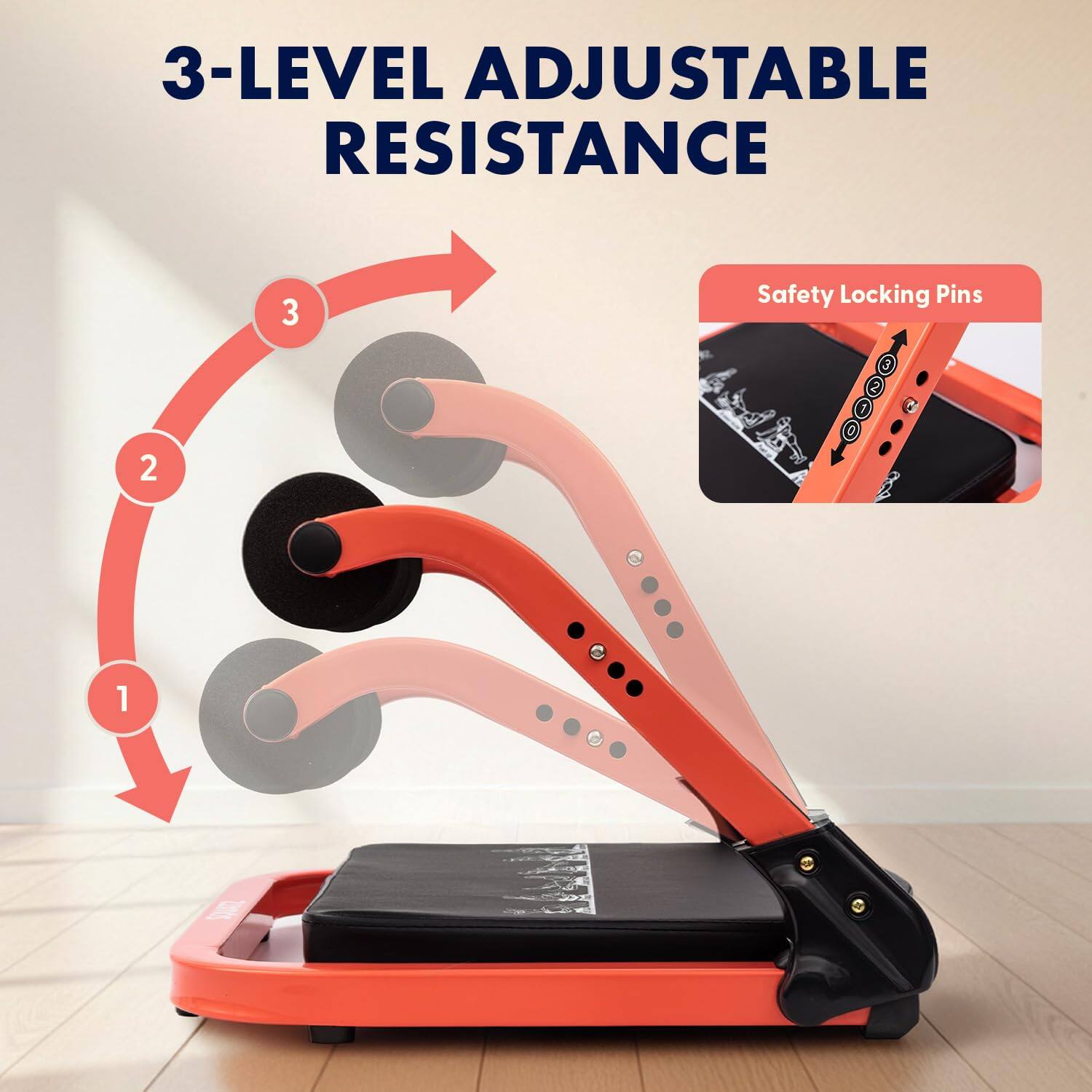 3-LEVEL ADJUSTABLE RESISTANCE

Safety Locking Pins