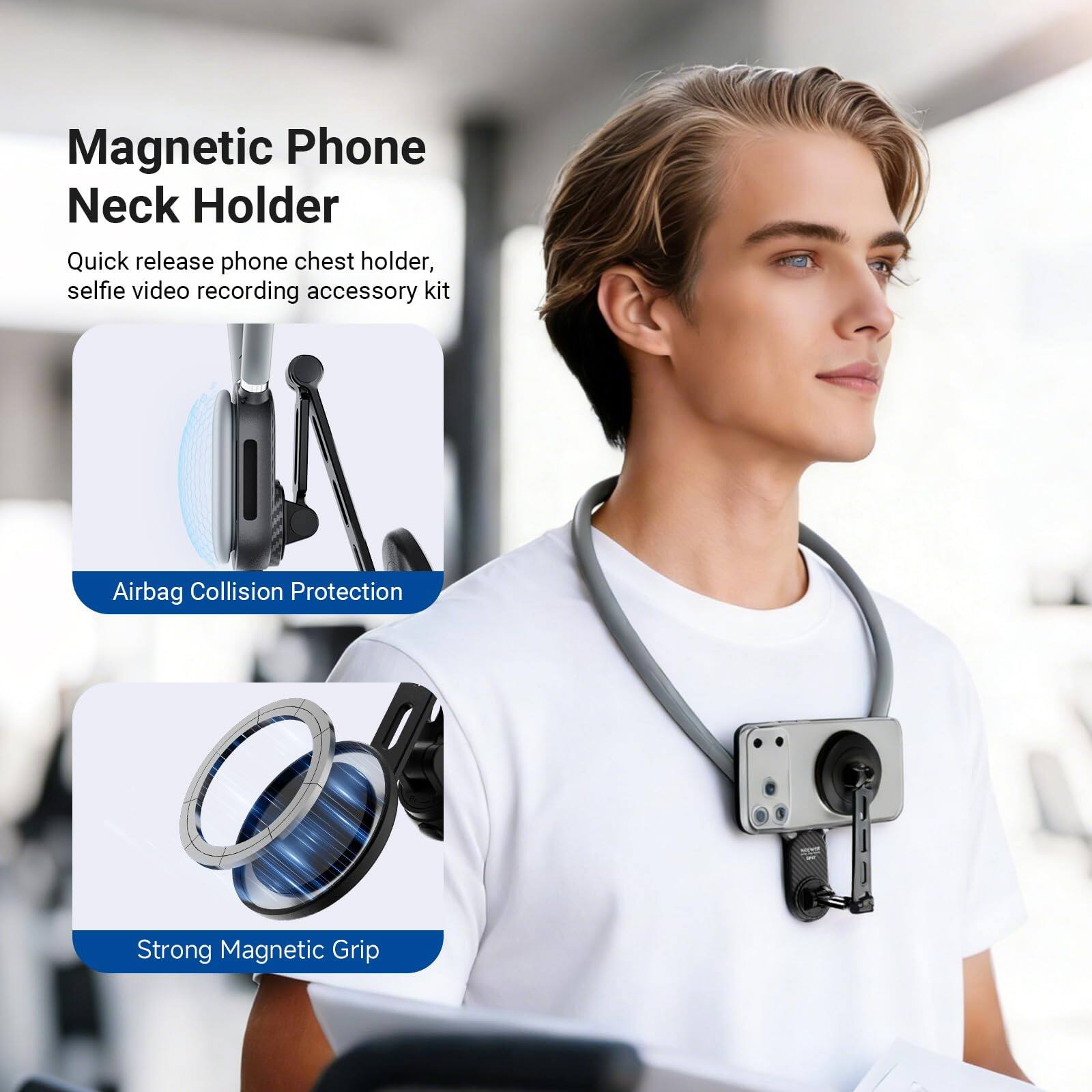 Magnetic Phone Neck Holder

Quick release phone chest holder, selfie video recording accessory kit

Airbag Collision Protection

Strong Magnetic Grip