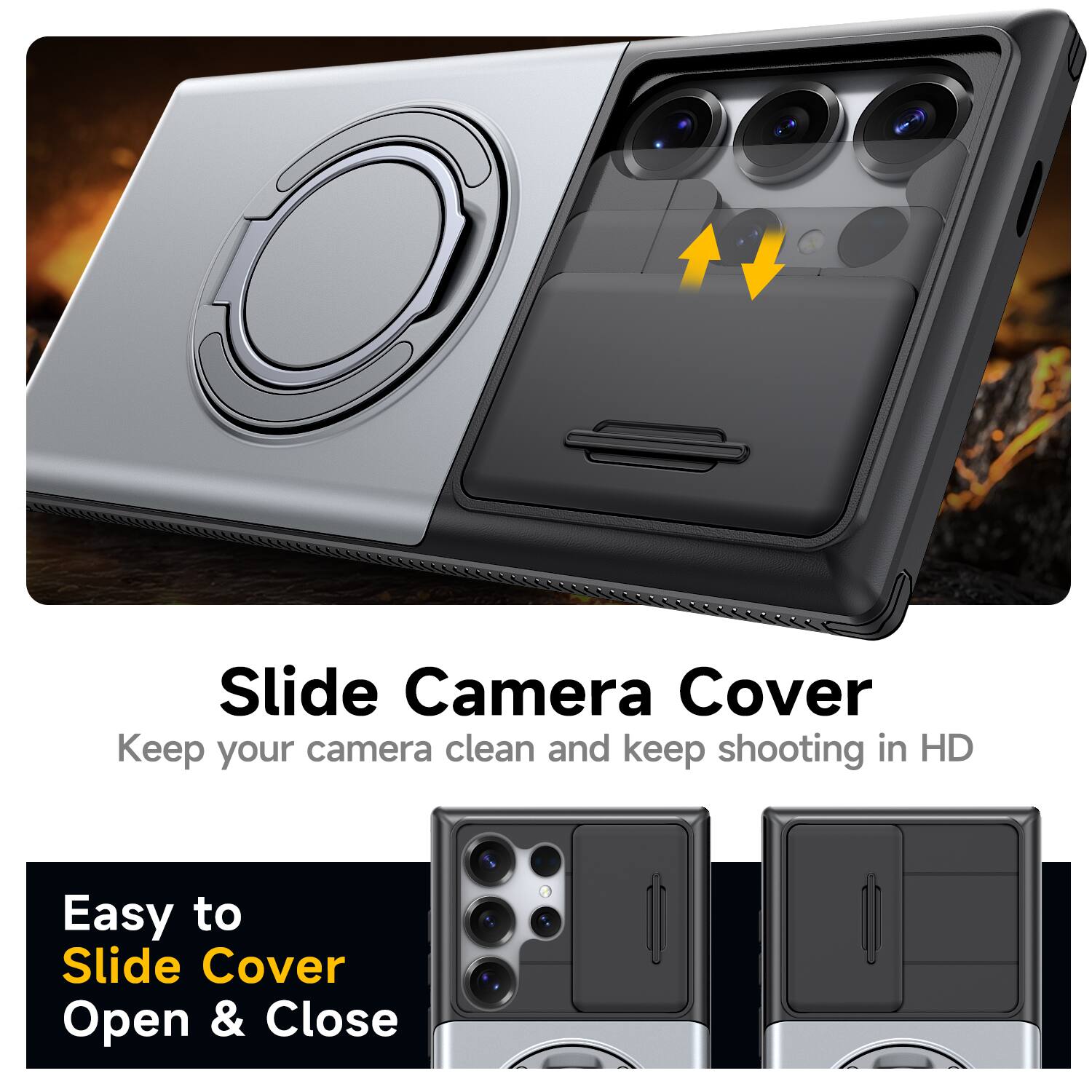 Slide Camera Cover  
Keep your camera clean and keep shooting in HD  

Easy to Slide Cover Open & Close